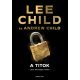 A titok  -  Lee Child  -   17.95 + 1.95 Royal Mail